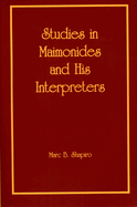Studies in Maimonides and His Interpreters