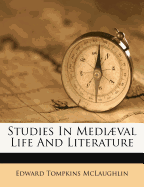 Studies in Mediaeval Life and Literature
