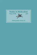 Studies in Medievalism XVIII: Defining Medievalism(s) II