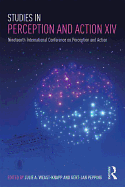 Studies in Perception and Action XIV: Nineteenth International Conference on Perception and Action