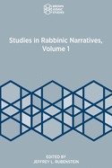 Studies in Rabbinic Narratives, Volume 1