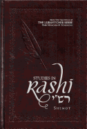 Studies in Rashi - Shemot