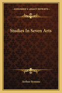 Studies in Seven Arts
