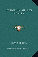 Studies In Sibling Rivalry