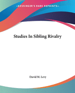 Studies In Sibling Rivalry