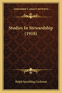 Studies In Stewardship (1918)
