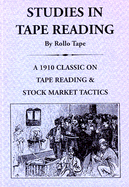 Studies in Tape Reading