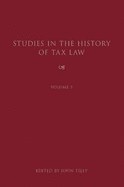 Studies in the History of Tax Law, Volume 3
