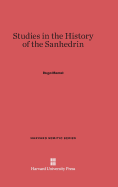 Studies in the History of the Sanhedrin