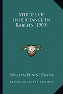 Studies Of Inheritance In Rabbits (1909)