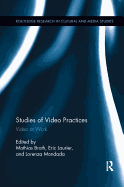 Studies of Video Practices: Video at Work