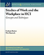 Studies of Work and the Workplace in Hci