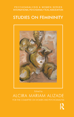 Studies on Femininity - Alizade, Mariam