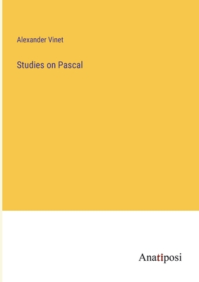Studies on Pascal - Vinet, Alexander