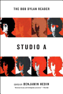 Studio a: The Bob Dylan Reader