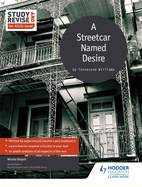 Study and Revise for AS/A-Level: A Streetcar Named Desire