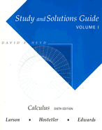 Study and Solutions Guide for Calculus Volume I: Larson/Hostetler/Edwards - Heyd, David E