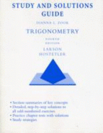 Study and Solutions Guide for Larson/Hostetler S Trigonometry, 4th