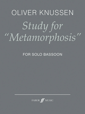 Study for Metamorphosis - Knussen, Oliver (Composer)