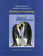 Study Guide and Computer Workbook for Statistics for Psychology