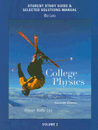 Study Guide and Selected Solutions Manual for College Physics Volume 2