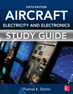 Study Guide for Aircraft Electricity and Electronics, Sixth Edition