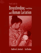 Study Guide for Breastfeeding and Human Lactation: .