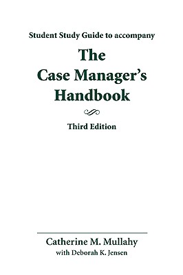 Study Guide for Case Manager's Handbook - Mullahy, Catherine M.