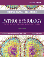Study Guide for Pathophysiology: The Biological Basis for Disease in Adults and Children