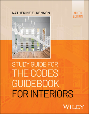 Study Guide for the Codes Guidebook for Interiors - Kennon, Katherine E