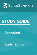 Study Guide: Schooled by Gordon Korman (SuperSummary)