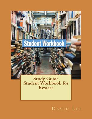 Study Guide Student Workbook for Restart - Lee, David
