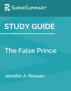 Study Guide: The False Prince (Super Summary)