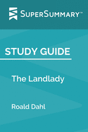 Study Guide: The Landlady by Roald Dahl (SuperSummary)