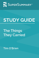 Study Guide: The Things They Carried by Tim O'Brien (SuperSummary)