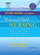 Study Guide to Accompany Maternal-Child Nursing