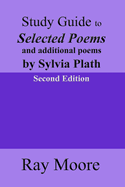 Study Guide to Selected Poems and Additional Poems by Sylvia Plath
