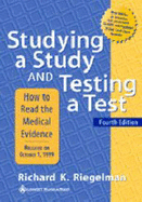 Studying a Study and Testing a Test: How to Read the Medical Evidence