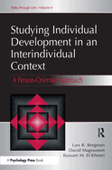 Studying Individual Development in an Interindividual Context: A Person-Oriented Approach