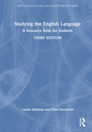 Studying the English Language: A Resource Book for Students