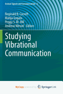 Studying Vibrational Communication