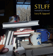 Stuff: Instead of a Memoir