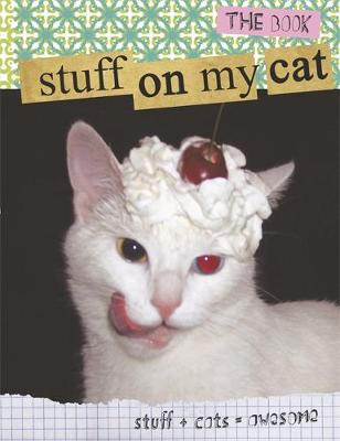 Stuff On My Cat - Garza, Mario