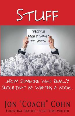 Stuff People Might Want to Know - Cohn, Jon