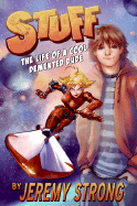 Stuff: The Life of a Cool Demented Dude