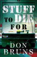 Stuff to Die for: A Novelvolume 1