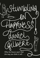 Stumbling on Happiness