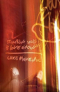 Stumbling Souls: Is Love Enough?