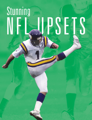 Stunning NFL Upsets - Scheff Williams