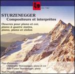 Sturzenegger: Compositeurs et interpr�tes - Christophe Sturzenegger (piano); Duo sforzando; Julia Fortier (piano); Marc Paquin (violin)